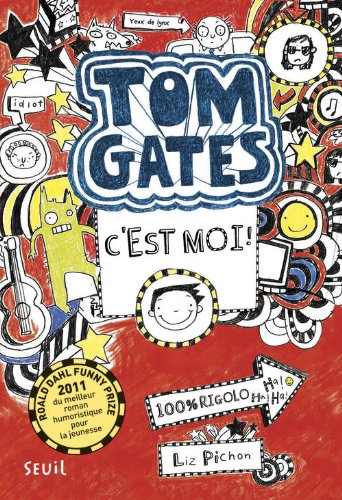 Tom Gates, Tome 1 : C'est moi