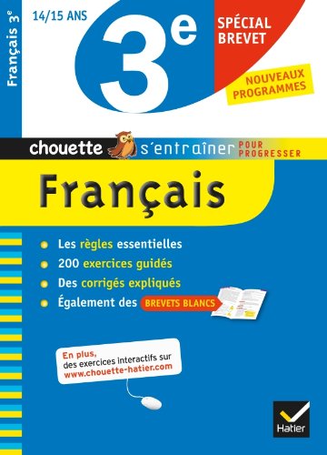 Français 3e spécial brevet - Chouette: Cahier de révision et d'entraînement