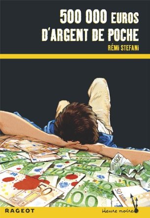 Cinq cent mille euros d'argent de poche