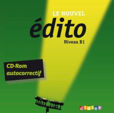 Le nouvel Edito B1 - CD Rom d'exercices