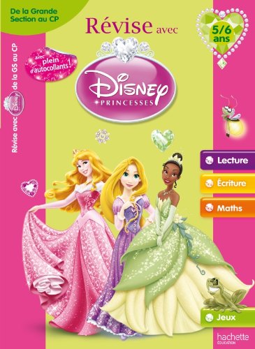 Révise avec les Princesses - De la grande section de maternelle au CP 5/6 ans