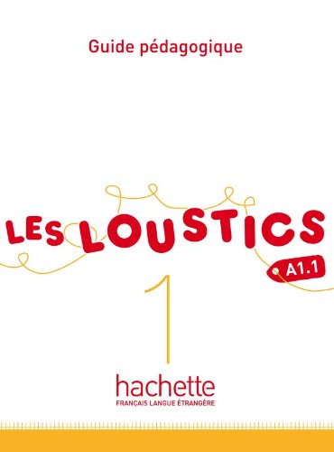 Les Loustics 1: Guide pédagogique