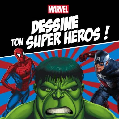 Dessine tes super-héros