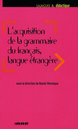 L'acquisition de la grammaire du français, langue étrangère