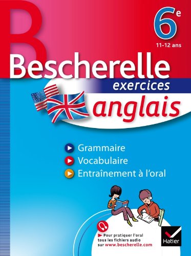 Anglais 6e - Bescherelle: Cahier d'exercices 