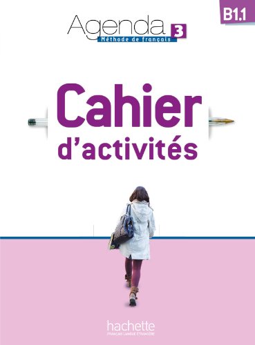 Agenda 3 B1.1 Cahier d'activités + CD audio