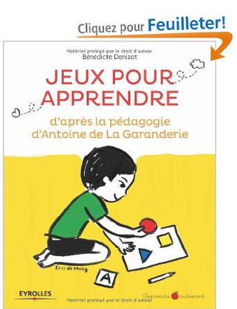 Jeux pour apprendre : D'après la pédagogie d'Antoine de la Garanderie