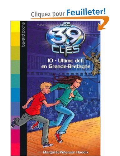 Les 39 clés, Tome 10 : Ultime défi en Grande-Bretagne 