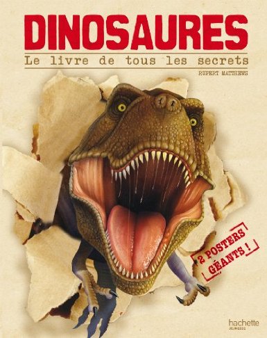 Dinosaures, le livre de tous les secrets 