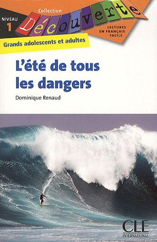L'été de tous les dangers : Niveau 1