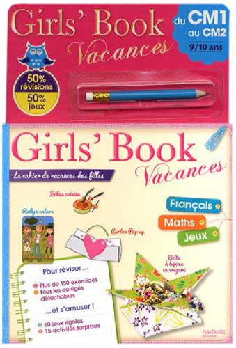 Girls' Book vacances du CM1 au CM2 : 9/10 ans 