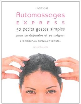 Auto Massages express !: 50 petits gestes simples pour rester zen au feu rouge !