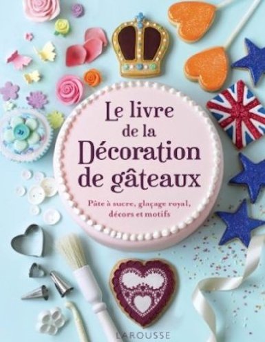 La livre de la décoration de gâteaux 