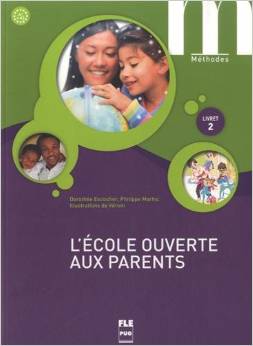 L'école ouverte aux parents : Livret 2, A1-A2