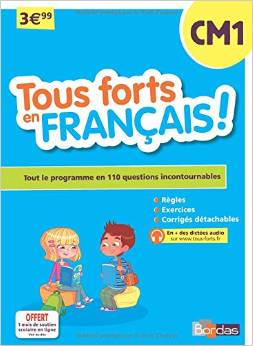 Tous forts en Français CM1