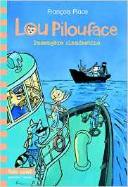 Lou Pilouface, 1 : Passagère clandestine