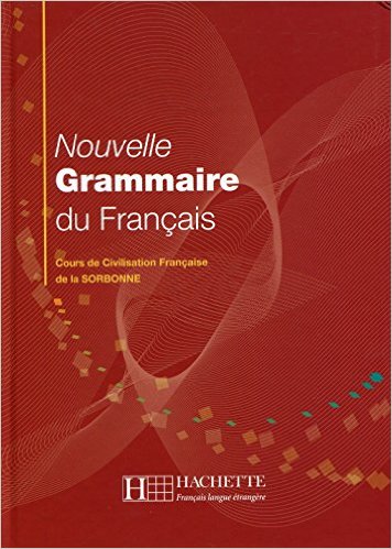Nouvelle grammaire du français: Cours de Civilisation Française de la Sorbonne