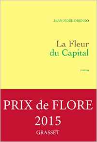 La Fleur du Capital: premier roman