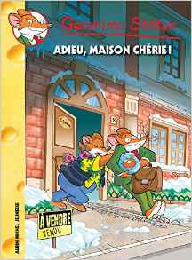 Geronimo Stilton, Tome 75 : Adieu maison chérie !