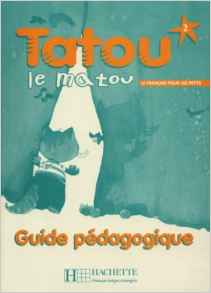 Tatou le matou 2. Guide pédagogique
