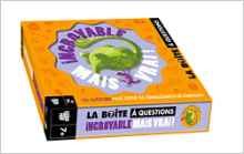 LA BOÎTE À QUESTIONS - INCROYABLE MAIS VRAI !