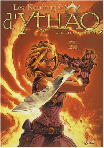 Les Naufragés d'Ythaq T5: L'ultime arcane