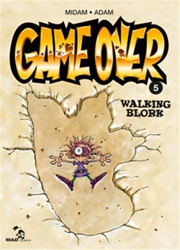 Game Over T5 - Walking Blork