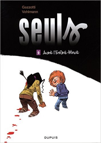 Seuls - tome 9 - Avant l'Enfant-Minuit