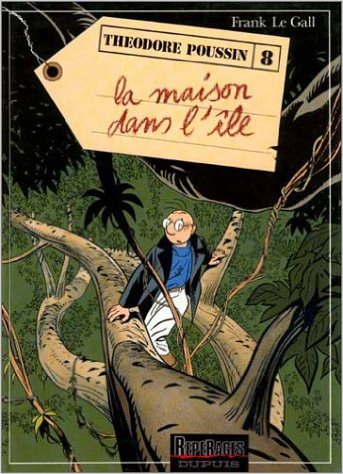 Théodore Poussin, tome 8 : La Maison dans l'île