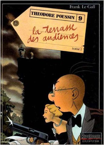 Théodore Poussin, tome 9 : La Terrasse des audiences, 1ère partie