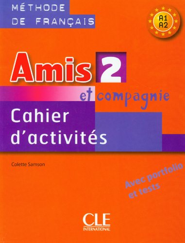 Amis et compagnie 2 : Cahier d'activités 