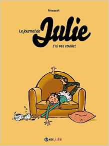 JOURNAL DE JULIE T02 - J'AI PAS ENVIIIE !
