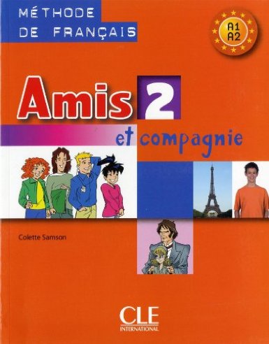 Amis et compagnie 2 : Livre de l'élève