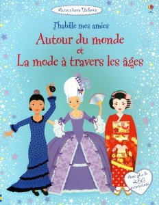 Autour du monde et La mode à travers les âges