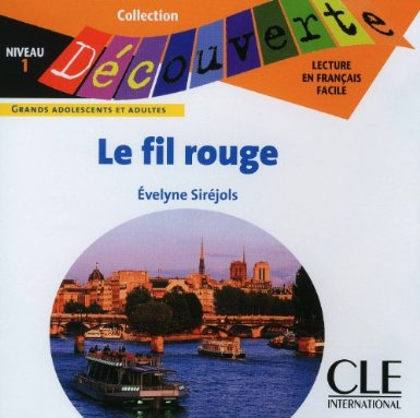 CD AUDIO DECOUVERTE : LE FIL ROUGE NIVEAU 1 Livre scolaire