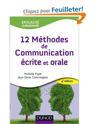 12 Méthodes de communication écrite et orale - 4ème édition