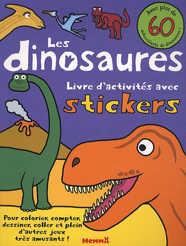Les dinosaures : Livre d'activités avec stickers
