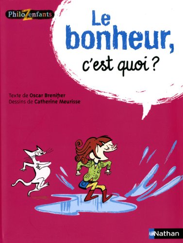 Le bonheur c'est quoi ?