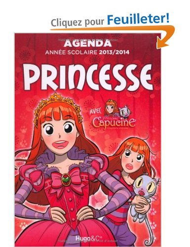 Agenda Annee Scolaire 2013-2014 Princesse avec Capucine