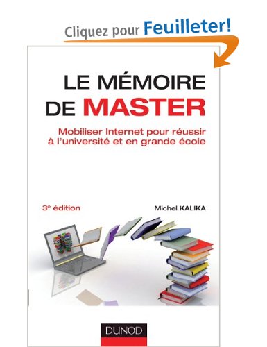 Le mémoire de master - 3e éd. - Mobiliser Internet pour réussir à l'université et en grande école 