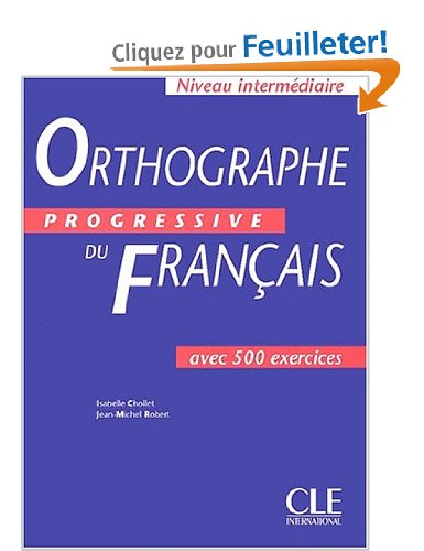 Orthographe progressive du français Niveau intermédiaire
