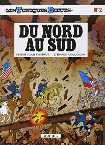 LES TUNIQUES BLEUES T. 2 : DU NORD AU SUD