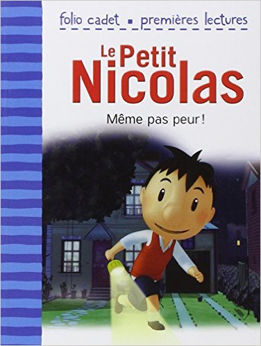 LE PETIT NICOLAS T2 MEME PAS PEUR !