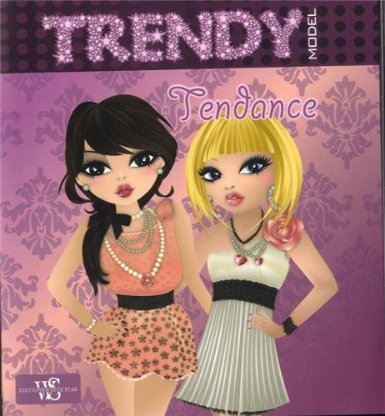 Trendy model : Tendance