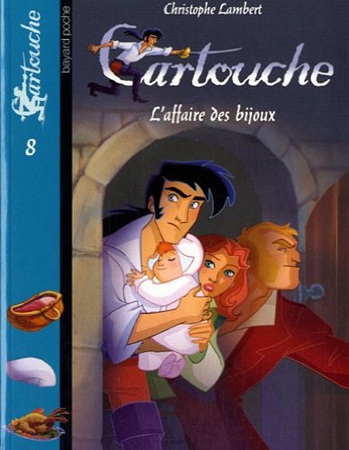 Cartouche, Tome 8 : L'Affaire des bijoux