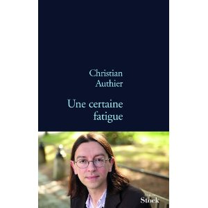 Une certaine fatigue