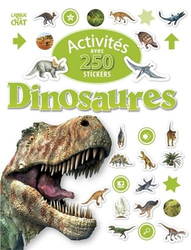 Dinosaures : Activités avec 250 stickers