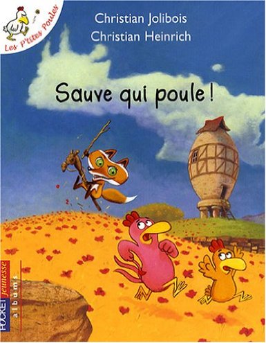 Sauve qui poule !