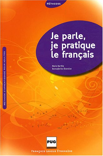 Je parle, je pratique le français : Post-alphabétisation pour adultes