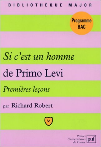 Si c'est un homme de Primo Levi : Premières leçons 